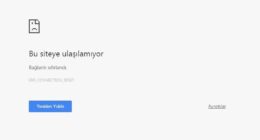 ERR_CONNECTION_RESET hatası ve çözüm yolları