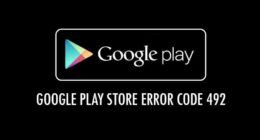 Google Play Store’da 492 Hatası Nasıl Düzeltilir