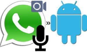 Android ve iPhone’da WhatsApp Video Görüşmelerini Kaydetme