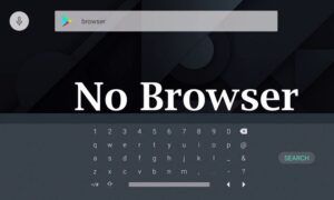 Android TV’ye Chrome Tarayıcı Nasıl Yüklenir