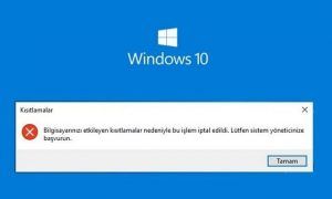 bilgisayarınızı etkileyen kısıtlamalar nedeniyle bu işlem iptal edildi